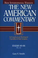Isaiah 40-66: New American Commentary [NAC]