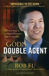 God's Double Agent: The True Story of a Chinese Christian's Fight for Freedom - eBook