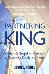 Partnering with the King: Study the Gospel of Matthew and Become a Disciple of Jesus - eBook