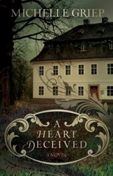 A Heart Deceived: A Novel / Digital original - eBook