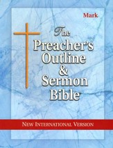 Mark [The Preacher's Outline & Sermon Bible, NIV]