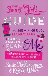 The Smart Girl's Guide to Mean Girls, Manicures &   God's Amazing Plan for Me - Slightly Imperfect