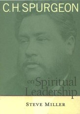 C.H. Spurgeon on Spiritual Leadership