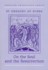 On the Soul and Resurrection (Popular Patristics)