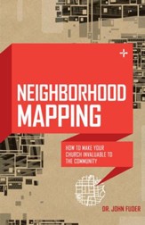 Neighborhood Mapping: How to Make Your Church   Invaluable to the Community