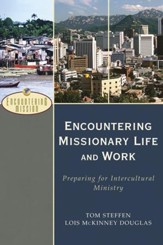 Encountering Missionary Life and Work (Encountering Mission): Preparing for Intercultural Ministry - eBook