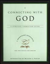 Connecting With God: A Spiritual Formation Guide