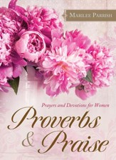 Proverbs & Praise: Prayers and Devotions for Women - eBook