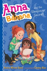 Anna, Banana, And The Sleepover Secret #7