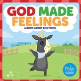God Made Feelings: A Book about Emotions
