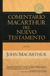 Commentario MacArthur del Nuevo Testamento: Juan  (MacArthur New Testament Commentary: John)