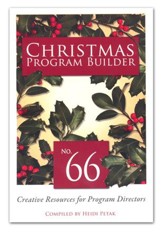 Christmas Program Builder No. 66: Creative Resources  for Program Directors