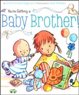 You're Getting A Baby Brother!