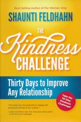 The Kindness Challenge: Thirty Days to Improve Any Relationship