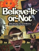 Believe-It-Or-Not Bible Studies