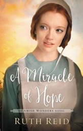 A Miracle of Hope, Amish Wonders Series #1 -eBook