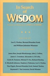 In Search of Wisdom: Essays in Memory of John G. Gammie