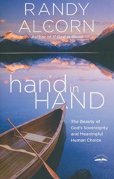 Hand in Hand: The Beauty of God's Sovereignty and Meaningful Human Choice