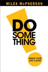 DO Something!: Make Your Life Count - eBook