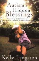 Autism's Hidden Blessings: Discovering God's Promises for Autistic Children