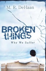 Broken Things: Why We Suffer - eBook