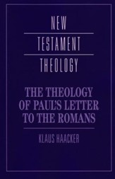 Theology of Paul's Letter to the Romans