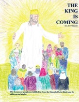 The King is Coming: Old Testament Prophesies Fulfilled - eBook
