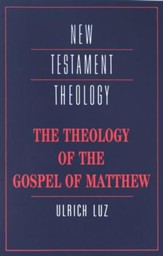 The Theology of the Gospel of Matthew