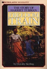 Freedom Train: The Story Of Harriet  Tubman