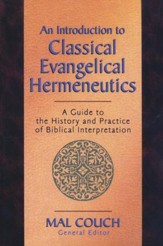 An Introduction to Classical Evangelical Hermeneutics