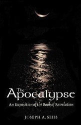The Apocalypse An Exposition of the book of Revelation