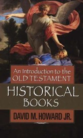 An Introduction to the Old Testament Historical Books