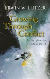 Growing Through Conflict: Lessons from the Life of David