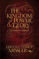 The Kingdom Power and Glory: The Overcomers Hand Book - eBook