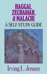 Haggai, Zechariah, Malachi: Jensen Bible Self-Study Guide Series