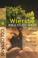 Colossians: The Warren Wiersbe Bible Study Series