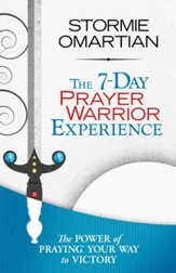 7-Day Prayer Warrior Experience (Free One-Week Devotional), The - eBook