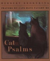 Cat Psalms: Prayers My Cats Have Taught Me
