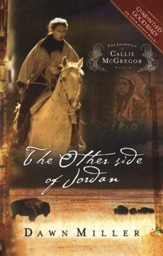 The Other Side of Jordan, Journals of Callie McGregor Series #2