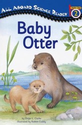 All Aboard Science Reader Station Stop 2: Baby Otter