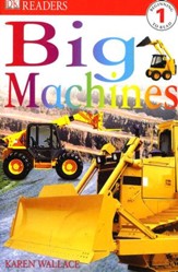 DK Reader, Level 1: Big Machines