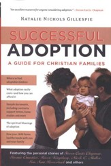 Successful Adoption: A Guide for Christian Families