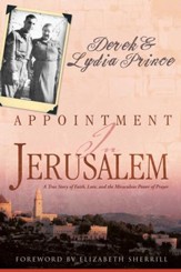 Appointment In Jerusalem: A True Story of Faith, Love, and the Miraculous Power of Prayer - eBook