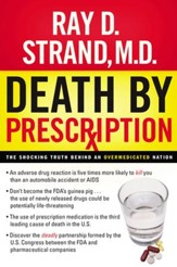 Death By Prescription: The Shocking Truth Behind an Overmedicated Nation - eBook