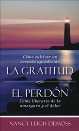 La Gratitud, El Perdón  (Gratitude, Forgiveness)