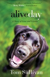 Alive Day: A Story of Love and Loyalty - eBook