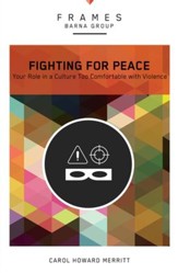 Fighting for Peace: Your Role in a Culture Too Comfortable with Violence - eBook