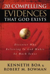 20 Compelling Evidences That God Exists: Discover Why Believing in God Makes So Much Sense - eBook
