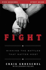 Fight Study Guide: Winning the Battles That Matter Most - eBook