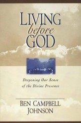 Living Before God: Deepening Our Sense of the Divine Presence